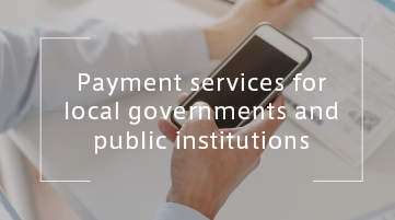 Payment service Payment services for Municipalities &amp; Public Institutions