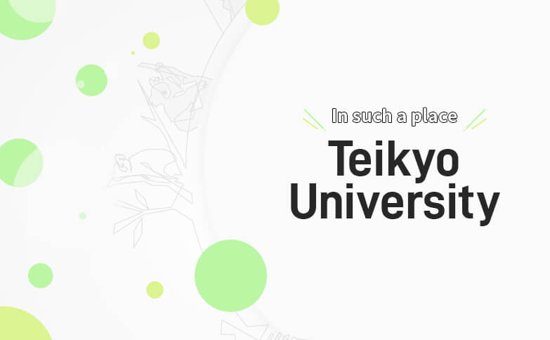 Teikyo University In such a place
