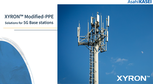XYRON™ Modified-PPE Solutions for 5G Base stations