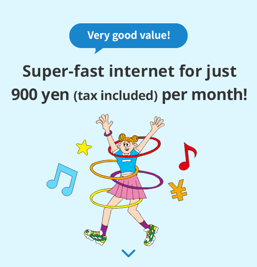 1 Giga Hikari custa 900 ienes (impostos incluídos) por mês durante 6 meses!