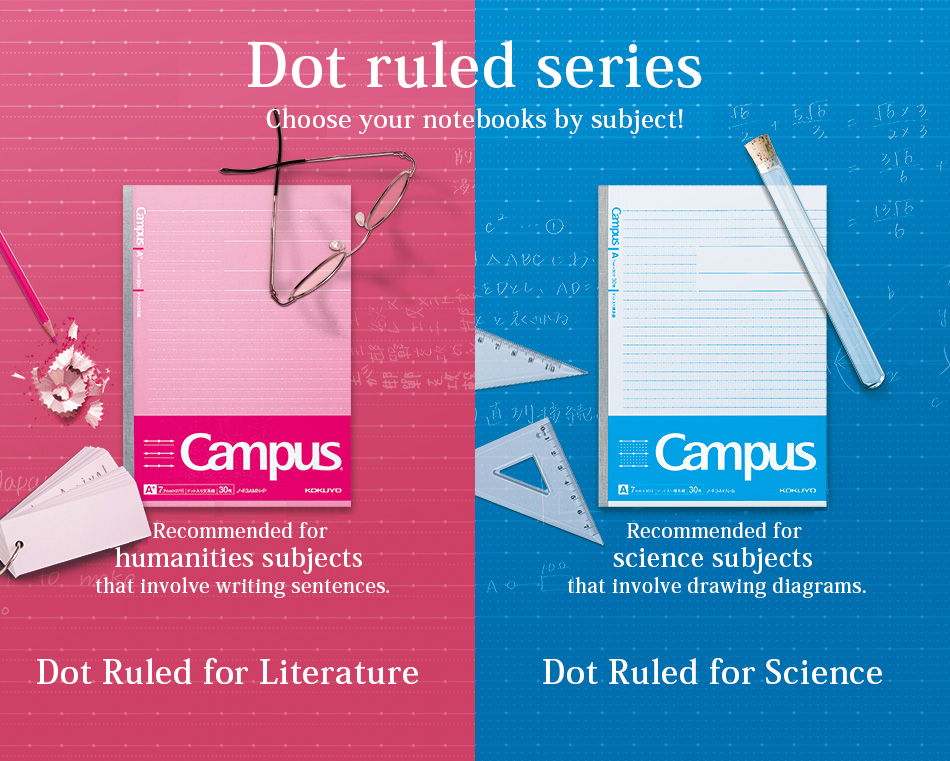Liberal arts lines and science lines for each subject appear on Dot Ruled. Please choose according to the subject and note-taking method.