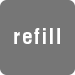 refill