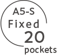 A5-S Fixed 20 pockets